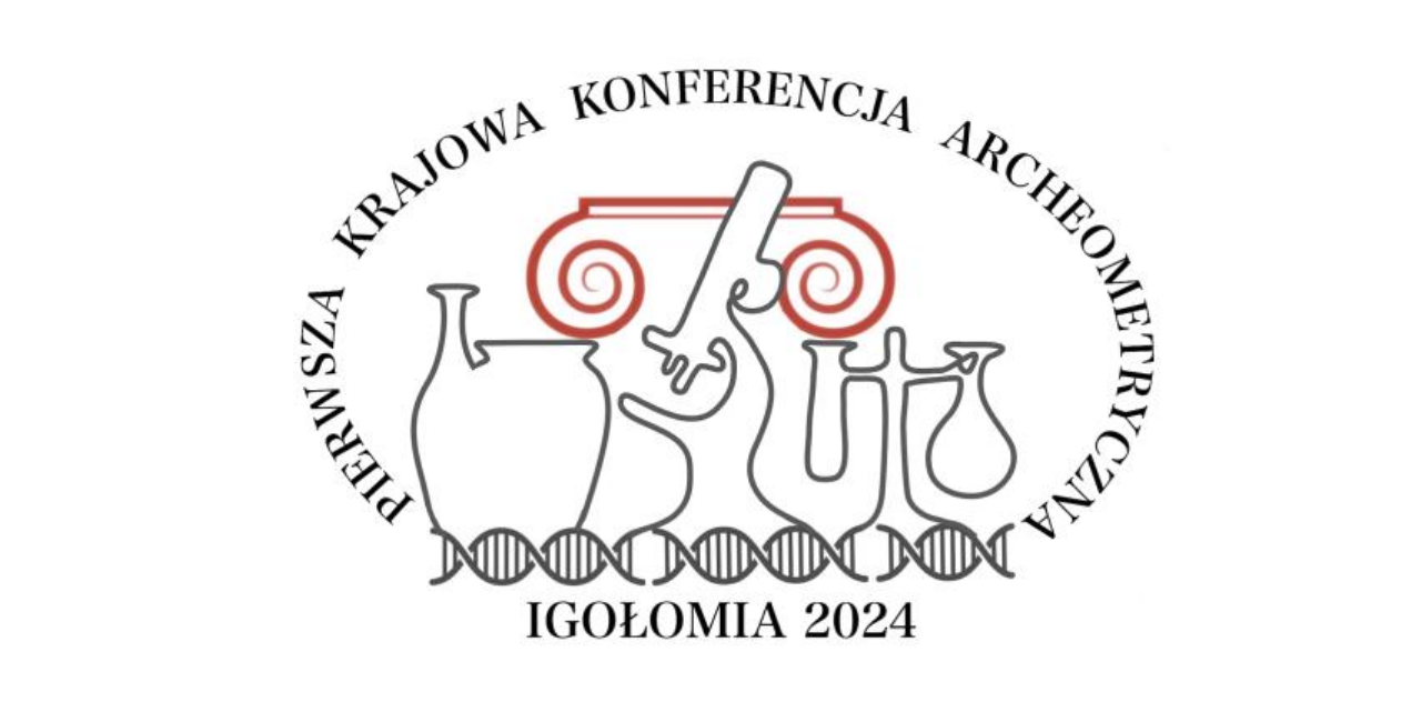 Pierwsza Krajowa Konferencja Archeometryczna Pierwsza Krajowa Konferencja Archeometryczna