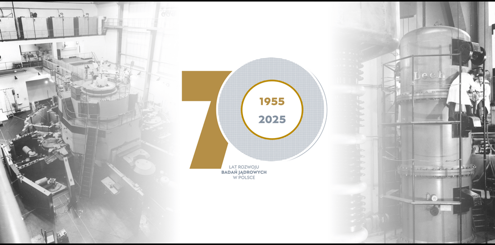 70 Lat Badań Jądrowych w Polsce