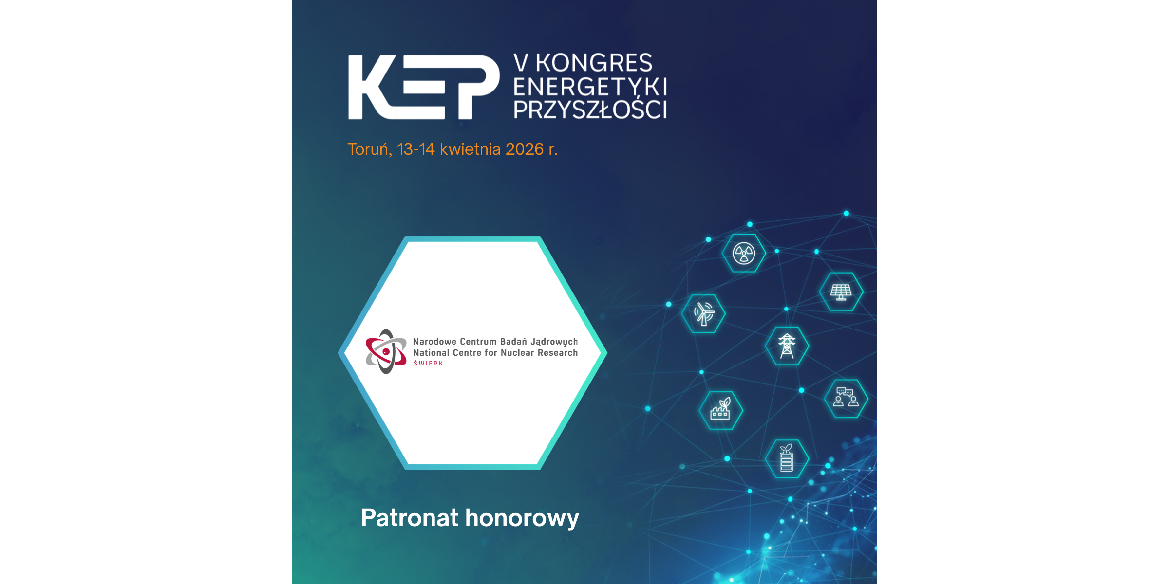 NCBJ patronem honorowym V Kongresu Energetyki Przyszłości