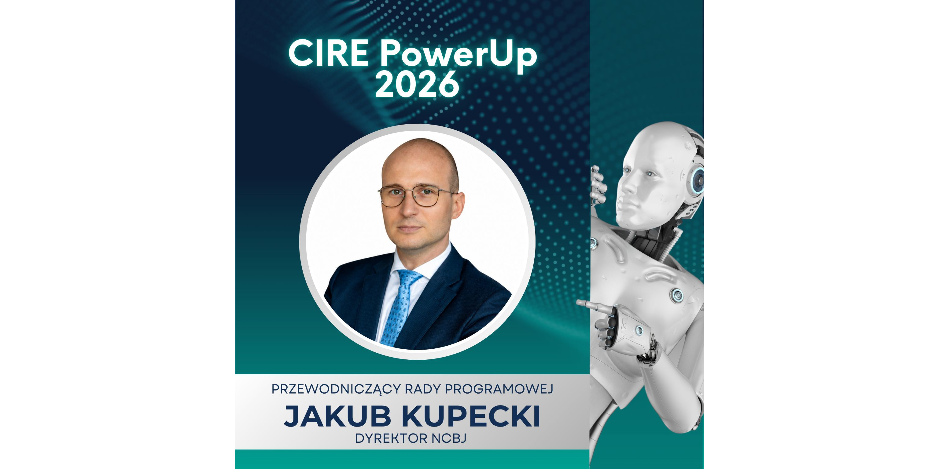 Prof. Jakub Kupecki Przewodniczącym Rady Programowej CIRE PowerUp