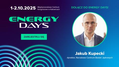 Prof. Jakub Kupecki w dyskusji o małym atomie podczas Energy Days 2025 w Katowicach