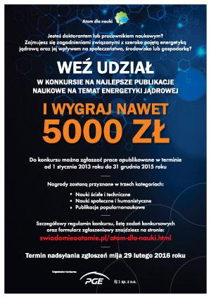 Trzecia edycja programu „Atom dla Nauki”. Atrakcyjny konkurs dla młodych naukowców Trzecia edycja programu „Atom dla Nauki”. Atrakcyjny konkurs dla młodych naukowców