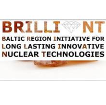 Pro­jekt BRILLIANT (Bal­tic Region Ini­tia­tive for Long Lasting Inno­vAtive Nuc­lear Tech­no­lo­gies).