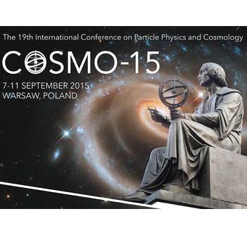 COSMO-15: Fundamenty Wszechświata pod lupą światowej konferencji fizyków w Warszawie COSMO-15: Fundamenty Wszechświata pod lupą światowej konferencji fizyków w Warszawie